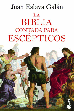LA BIBLIA CONTADA PARA ESC�PTICOS