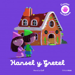 HANSEL Y GRETEL. CUENTO CON TEXTURAS