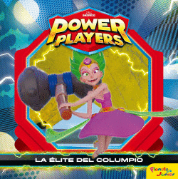 POWER PLAYERS. LA �LITE DEL COLUMPIO
