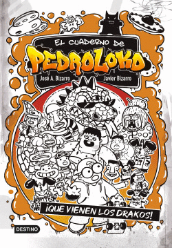 EL CUADERNO DE PEDROLOKO 3. �QUE VIENEN LOS DRAKOS!