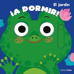 �A DORMIR! EL JARD�N