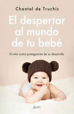 EL DESPERTAR AL MUNDO DE TU BEB�