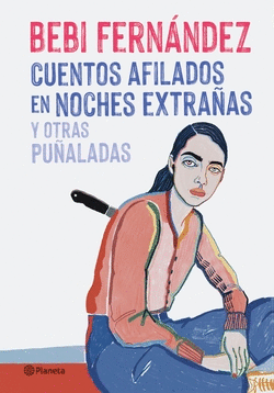 CUENTOS AFILADOS EN NOCHES EXTRAAS Y OTRAS PUALADAS