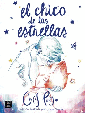 EL CHICO DE LAS ESTRELLAS (EDICIN ILUSTRADA)