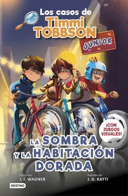 LOS CASOS DE TIMMI TOBBSON JUNIOR 3. LA SOMBRA Y LA HABITACI�N DORADA
