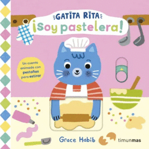 GATITA RITA. �SOY PASTELERA!.