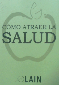 C�MO ATRAER LA SALUD