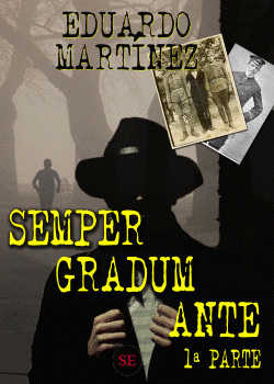 SEMPER GRADUM ANTE