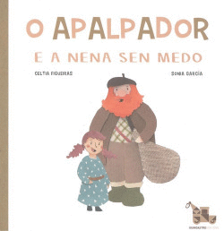 O APALPADOR E A NENA SEN MEDO