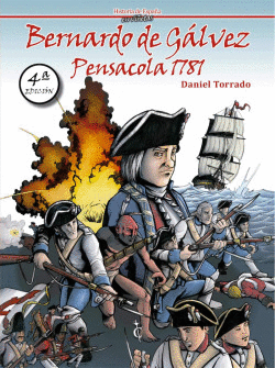 BERNARDO DE G�LVEZ, PENSACOLA 1781