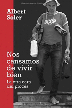 NOS CANSAMOS DE VIVIR BIEN