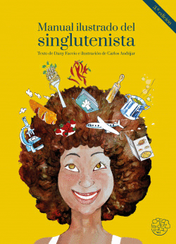 MANUAL ILUSTRADO DEL SINGLUTENISTA. 2�. EDICI�N, AMPLIADA Y ACTUALIZADA