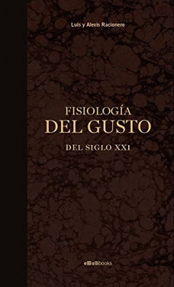 FISIOLOGA DEL GUSTO DEL SIGLO XXI