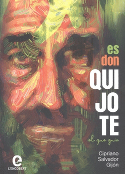 ES DON QUIJOTE EL QUE GU�A