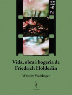 VIDA, OBRA I BOGERIA DE FRIEDRICH HLDERLIN