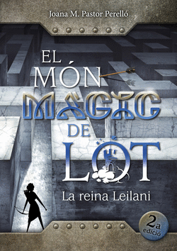 EL M�N M�GIC DE LOT: LA REINA LEILANI