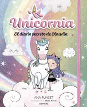 UNICORNIA - EL DIARIO SECRETO DE CLAUDIA DE ANA PUNSET