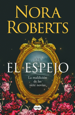 EL ESPEJO (LA MALDICIN DE LAS SIETE NOVIAS 2)
