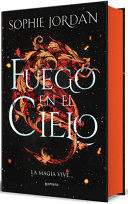 FUEGO EN EL CIELO. LA MAGIA VIVE (EDICIN ESPECIAL LIMITADA) / A FIRE IN THE SKY . THE MAGIC LIVES (SPECIAL LIMITED EDITION)