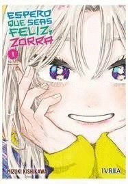 ESPERO QUE SEAS FELIZ ZORRA 1