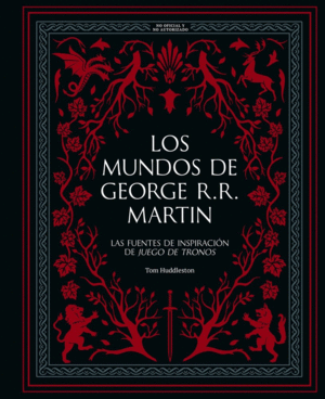 LOS MUNDOS DE GEORGE R R MARTIN