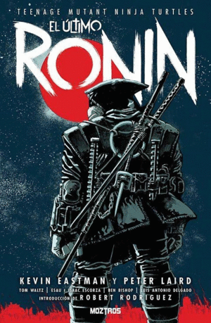 TEENAGE MUTANT NINJA TURTLES EL ULTIMO RONIN