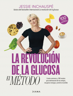 LA REVOLUCI�N DE LA GLUCOSA: EL M�TODO