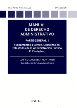 MANUAL DE DERECHO ADMINISTRATIVO. PARTE GENERAL