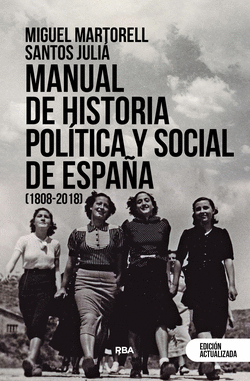 MANUAL DE HISTORIA POLTICA Y SOCIAL DE ESPAA (1808-2018)