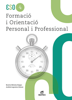 FORMACI� I ORIENTACI� PERSONAL I PROFESSIONAL 4� ESO
