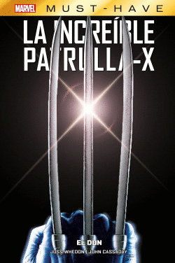 MARVEL MUST HAVE LA INCRE�BLE PATRULLA-X 1. EL DON