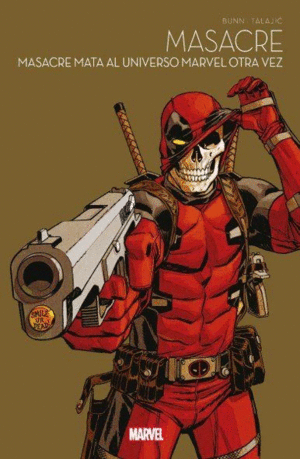 MASACRE MASACRE MATA AL UNIVERSO MARVEL OTRA VEZ