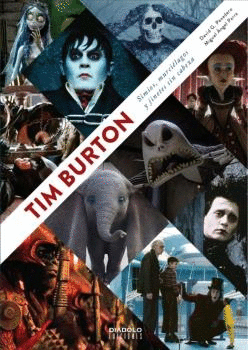 TIM BURTON SIMIOS MURCIELAGOS Y JINETES SIN CABEZA.(EDICION AMPLIADA)