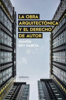 OBRA ARQUITECT�NICA Y EL DERECHO DE AUTOR