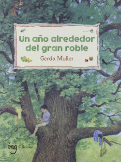 UN A�O ALREDEDOR DEL GRAN ROBLE