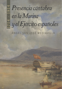 PRESENCIA CNTABRA EN LA MARINA Y EJRCITO ESPAOLES 1714-1814