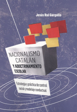 NACIONALISMO CATALN Y ADOCTRINAMIENTO ESCOLAR