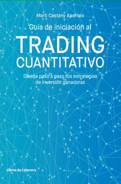 GU�A DE INICIACI�N AL TRADING CUANTITATIVO