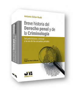 BREVE HISTORIA DEL DERECHO PENAL Y LA CRIMINOLOG�A