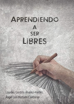 APRENDIENDO A SER LIBRES