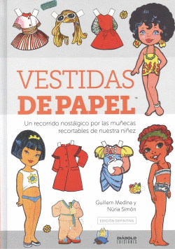 VESTIDAS DE PAPEL. EDICI�N DEFINITIVA