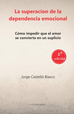 LA SUPERACIN DE LA DEPENDENCIA EMOCIONAL