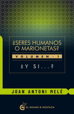 � SERES HUMANOS O MARIONETAS?