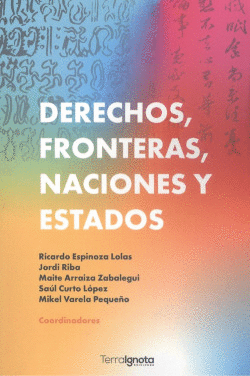 DERECHOS, FRONTERAS, NACIONES Y ESTADOS
