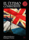EL �LTIMO COMBATIENTE