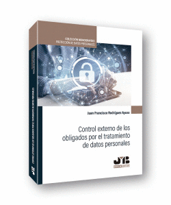 CONTROL EXTERNO DE LOS OBLIGADOS POR EL TRATAMIENTO DE DATOS PERSONALES