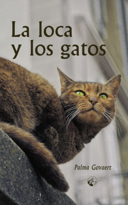 LOCA Y LOS GATOS,LA
