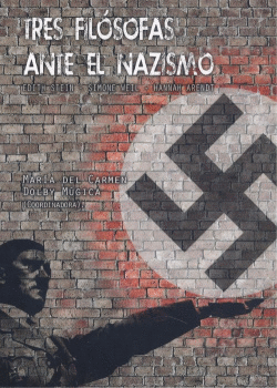 TRES FILSOFAS ANTE EL NAZISMO