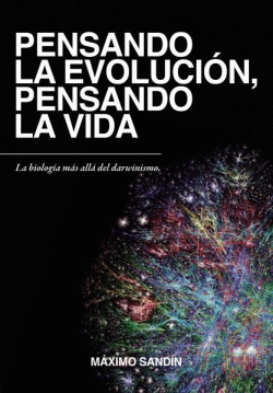 PENSANDO LA EVOLUCION,PENSANDO LA VIDA (NUEVA EDICIN)