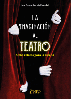 LA IMAGINACI�N AL TEATRO